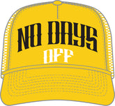 No Days Off Trucker - GOLD