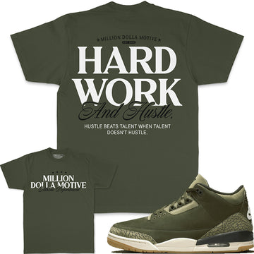 Hard Work & Hustle - Olive T-Shirts